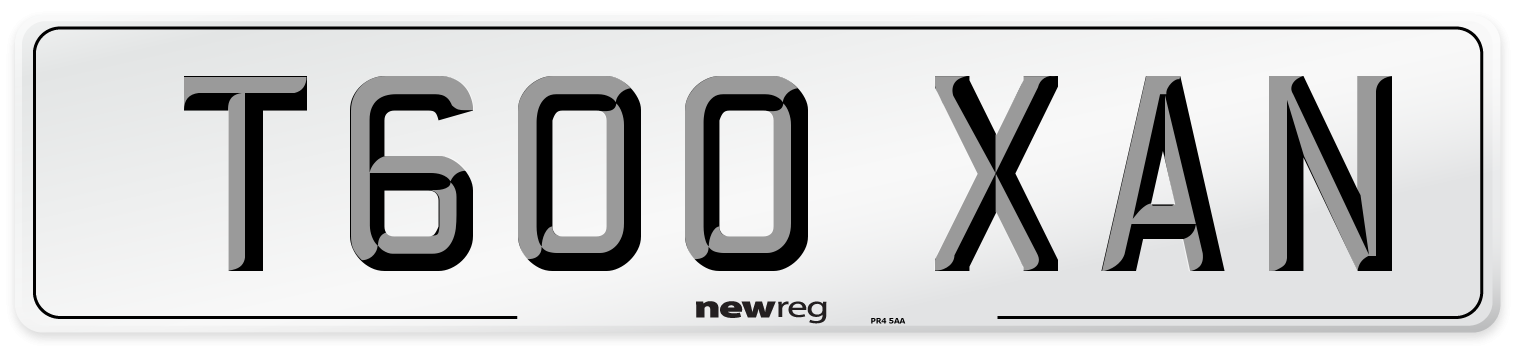 T600 XAN Number Plate from New Reg